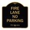 Signmission Designer Series Texas Fire Lane No Parking, Black & Gold Aluminum Sign, 18" L, 18" H, BG-1818-22825 A-DES-BG-1818-22825 - alternate 1